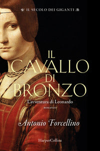 Cavallo di bronzo - il secolo dei giganti leonardo 