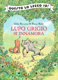 Lupo grigio si innamora. questo lo leggo io! 