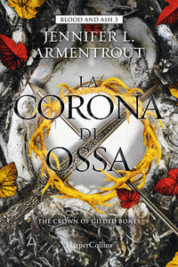 Corona di ossa - blood and ash 3 