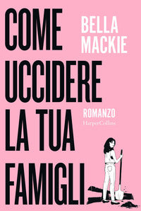 Come uccidere la tua famiglia 