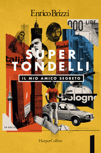 Supertondelli il mio amico segreto 