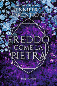 Freddo come la pietra - the dark elements 2 
