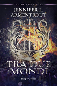 Tra due mondi - covenant series 