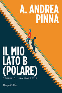 Mio lato b polare - storia di una malattia 