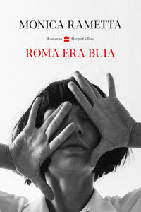 Roma era buia 