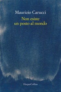 Non esiste un posto al mondo 