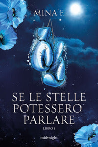 Se le stelle potessero parlare libro 1 
