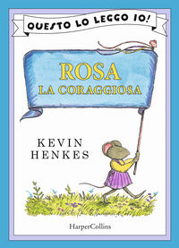 Rosa la coraggiosa 