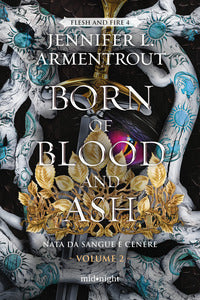 Born of blood and ash 2 nata da sangue e cenere 