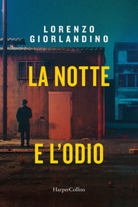 Notte e l'odio 