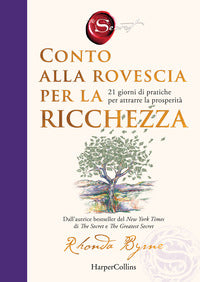 Conto alla rovescia per la ricchezza - 21 giorni di pratiche per attrarre la prosperita' 
