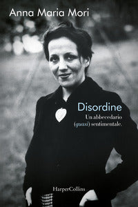 Disordine - un abbecedario quasi sentimentale 