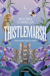 Thistlemarsh l'inganno delle fate 