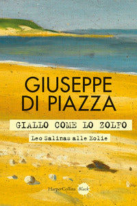 Giallo come lo zolfo - leo salinas alle eolie 
