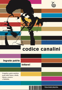Codice canalini - ingrate patrie lettere ! 