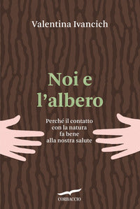 Noi e l'albero - natura urbana 