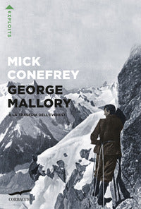 George mallory e la tragedia dell'everest 