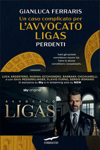 Caso complicato per l'avvocato ligas - perdenti 
