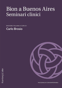 Bion a buenos aires - seminari casi e supervisioni 
