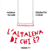 Altalena di chi e' ? 