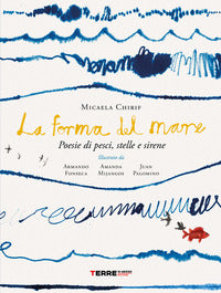 Forma del mare - poesie di pesci stelle e sirene 