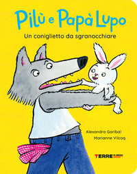 Pilu' e papa' lupo - un coniglietto da sgranocchiare 