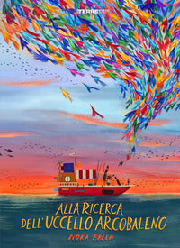 Alla ricerca dell'uccello arcobaleno 