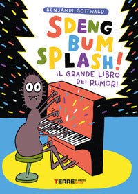 Sdeng bum splash ! il grande libro dei rumori 