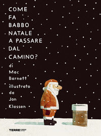 Come fa babbo natale a passare dal camino ? 