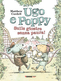 Ugo e poppy sulle giostre senza paura ! 