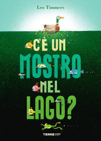 C'e' un mostro nel lago ? 