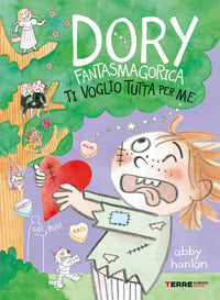 Dory fantasmagorica ti voglio tutta per me 