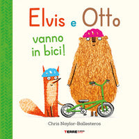 Elvis e otto vanno in bici 