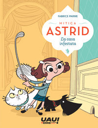 Casa infestata - mitica astrid 