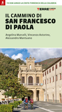 Cammino di san francesco di paola - 110 km lungo la costa tirrenica della calabria 