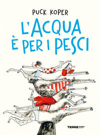 Acqua e' per i pesci 