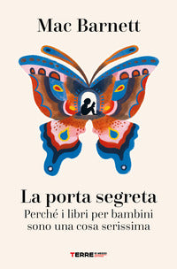 Porta segreta - perche' i libri per bambini sono una cosa serissima 