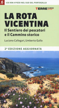 Rota vicentina - il sentiero dei pescatori e il cammino storico 