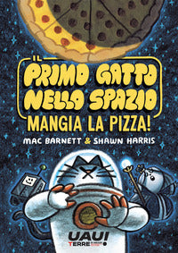 Primo gatto nello spazio - mangia la pizza ! 