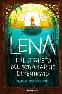Lena e il segreto del sottomarino dimenticato 