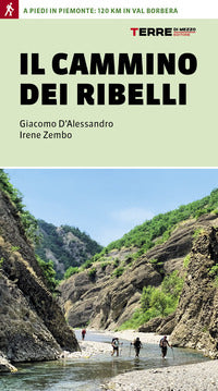 Cammino dei ribelli - a piedi in piemonte 