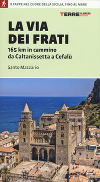 Via dei frati - 165 km in cammino da caltanissetta a cefalu' 