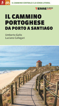 Cammino portoghese da porto a santiago 