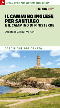 Cammino inglese per santiago e il cammino di finisterre 