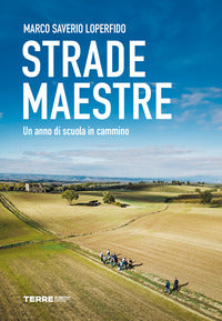 Strade maestre - un anno di scuola in cammino 
