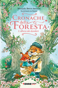 Cronache della foresta - l'albero dei desideri 