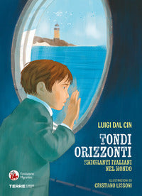 Tondi orizzonti - emigranti italiani nel mondo 
