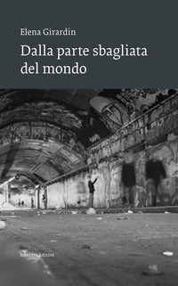 Dalla parte sbagliata del mondo 