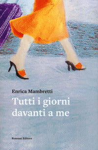 Tutti i giorni davanti a me 