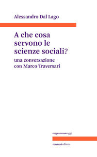 A che servono le scienze sociali ? una conversazione con marco traversari 